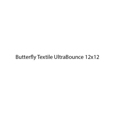 Butterfly Textile UltraBounce 12x12